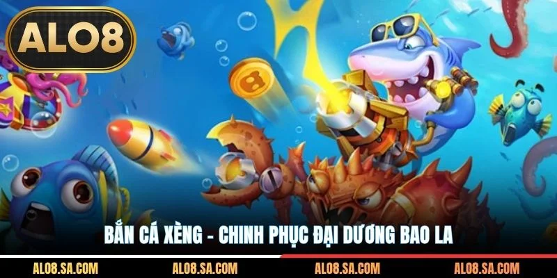 Bắn cá xèng - Chinh phục đại dương bao la
